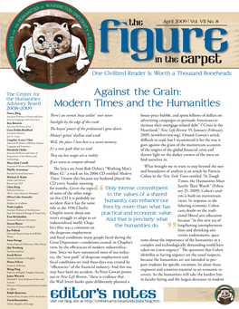 Against the Grain: Modern Times and the Humanities