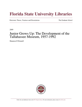 Junior Grows Up: the Development of the Tallahassee Museum, 1957-1992 Shannon O‘Donnell