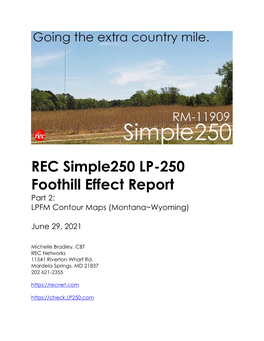 REC Simple250 LP-250 Foothill Effect Report Part 2: LPFM Contour Maps (Montana~Wyoming)