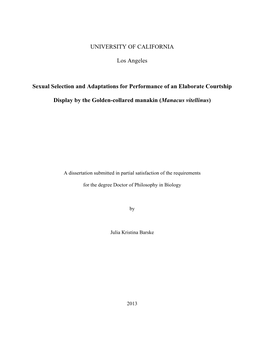 UNIVERSITY of CALIFORNIA Los Angeles Sexual Selection and Adaptations for Performance of an Elaborate Courtship Display By