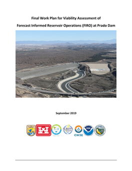 Final Work Plan for Viability Assessment of Forecast Informed Reservoir Operations (FIRO) at Prado Dam