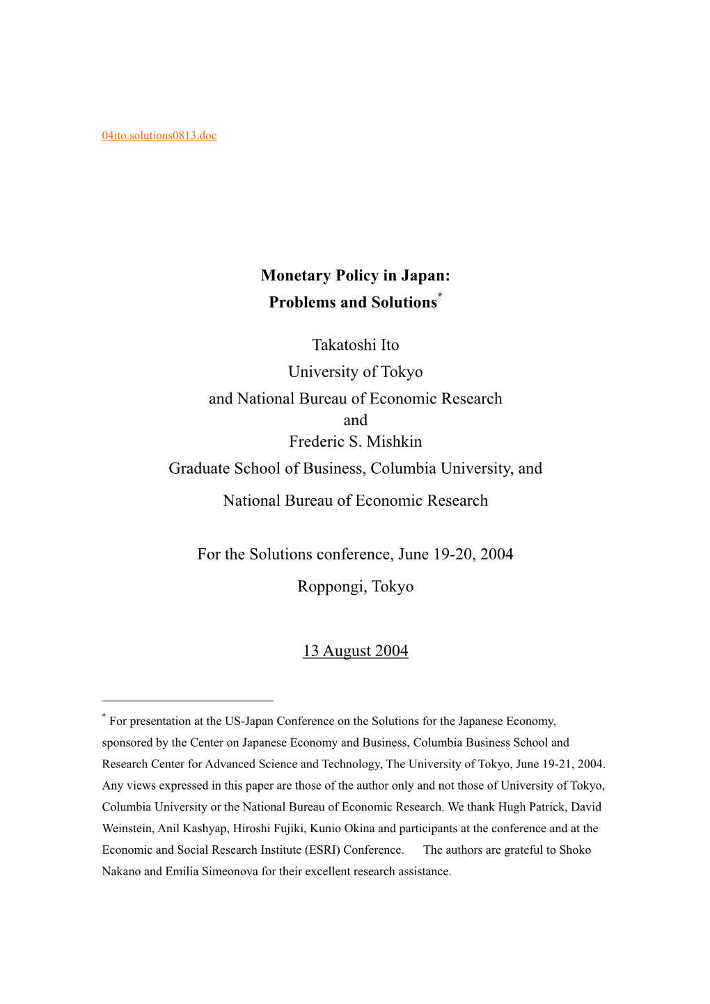 Monetary Policy in Japan: Problems and Solutions Takatoshi Ito