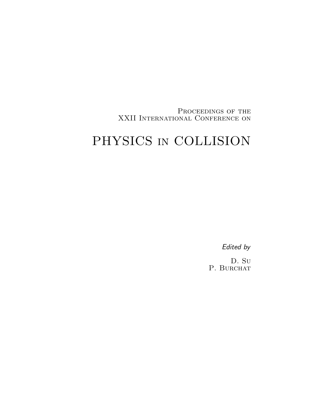 PHYSICS in COLLISION