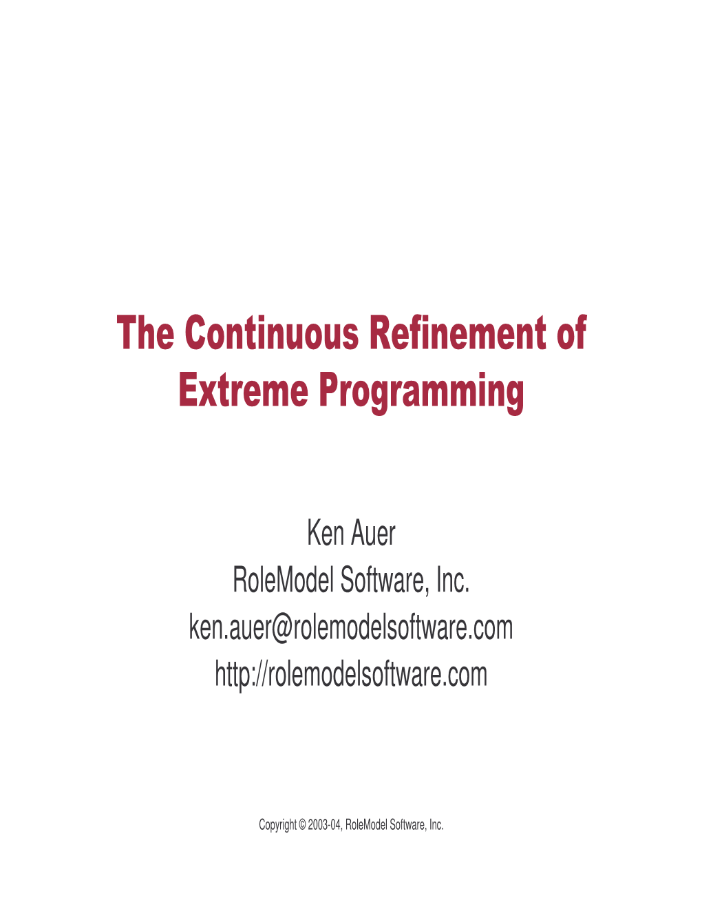 The Continuous Refinement of Extreme Programming