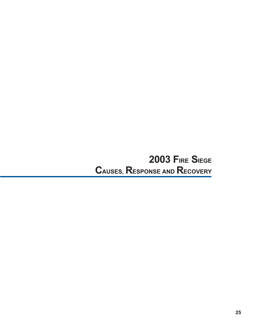 2003 Fire Siege Causes, Response and Recovery