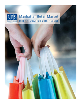 Manhattan Retail Market MID-4TH QUARTER 2016 REPORT Westf Eld World Trade Center Mall Opens