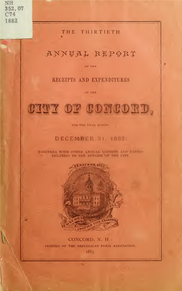 Thirtieth Annual Report of the Receipts and Expenditures of the City of Concord for the Fiscal Year Ending December 31, 1882, To
