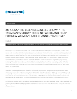 Xm Signs "The Ellen Degeneres Show," "The Tyra Banks Show," Food Network and Hgtv for New Women's Talk Channel "Take Five"