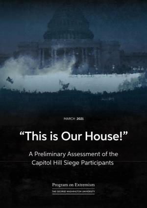 “This Is Our House!” a Preliminary Assessment of the Capitol Hill