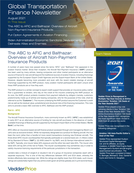 Global Transportation Finance Newsletter August 2021 in This Issue the ABC to AFIC and Balthazar: Overview of Aircraft Non-Payment Insurance Products