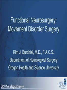 Functional Neurosurgery: Movement Disorder Surgery