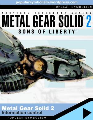 Metal Gear Solid 2: Sons of Liberty Information Control