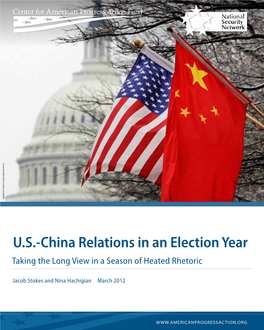 U.S.-China Relations in an Election Year Taking the Long View in a Season of Heated Rhetoric