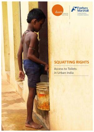 SQUATTING RIGHTS Access to Toilets in Urban India in Sanskrit, Dasra Means Enlightened Givinging