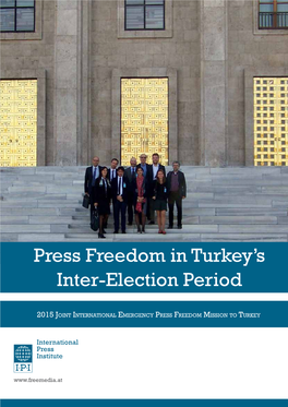 Press Freedom in Turkey's Inter-Election Periodninternational Mission Report 8 Mission Participants