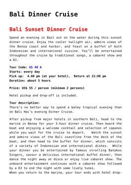 Bali Dinner Cruise,Manta Ray Komodo Adventure