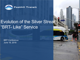 Evolution of the Silver Streak “BRT- Like” Service