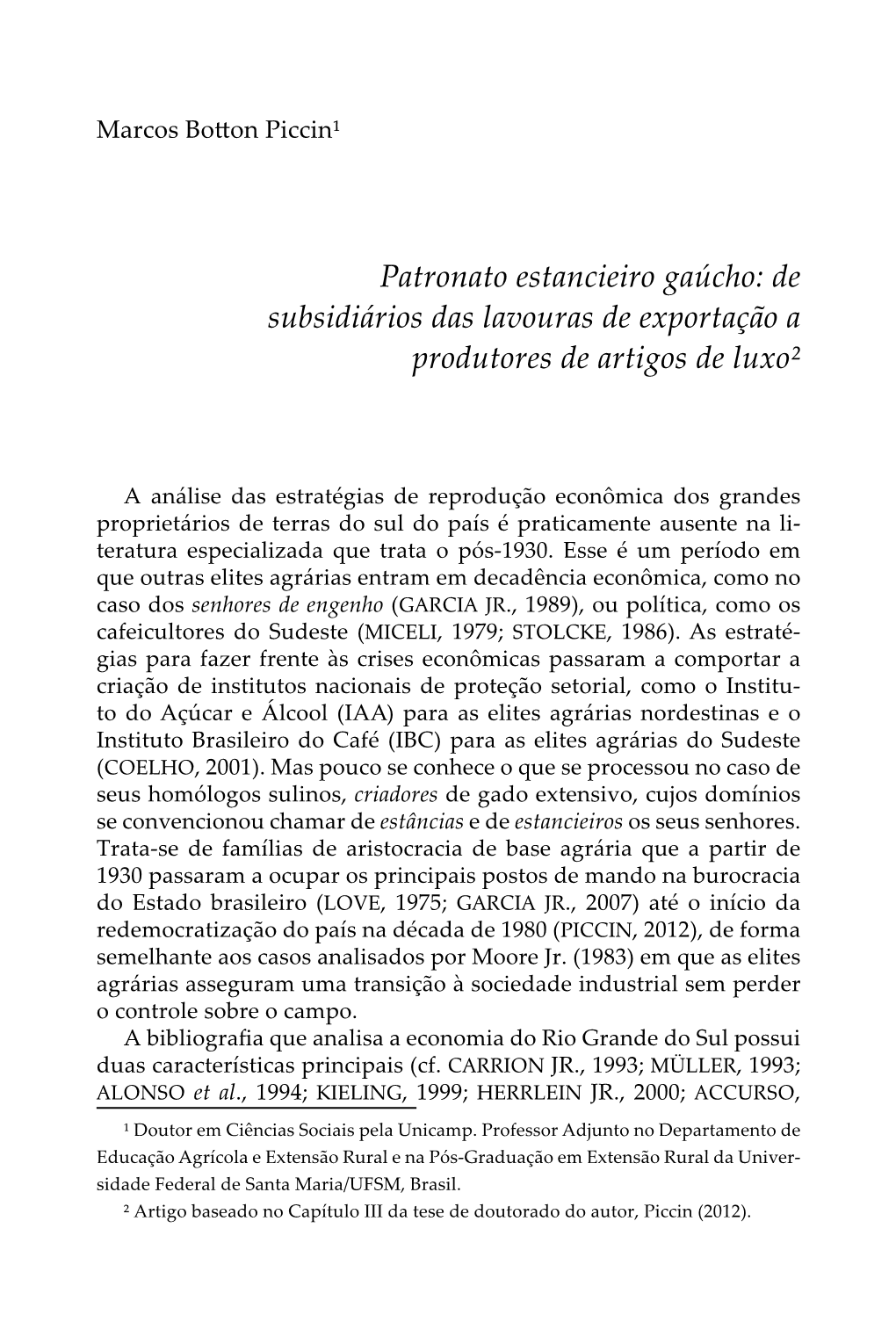 Patronato Estancieiro Gaúcho: De Subsidiários Das Lavouras De Exportação a Produtores De Artigos De Luxo2