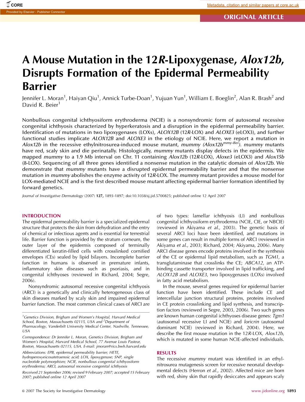A Mouse Mutation in the 12R-Lipoxygenase, Alox12b, Disrupts Formation of the Epidermal Permeability Barrier Jennifer L