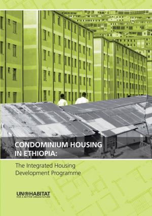 CONDOMINIUM HOUSING in ETHIOPIA: the Integrated Housing Development Programme
