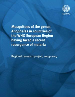 Mosquitoes of the Genus Anopheles in Countries of the WHO European Region Having Faced a Recent Resurgence of Malaria