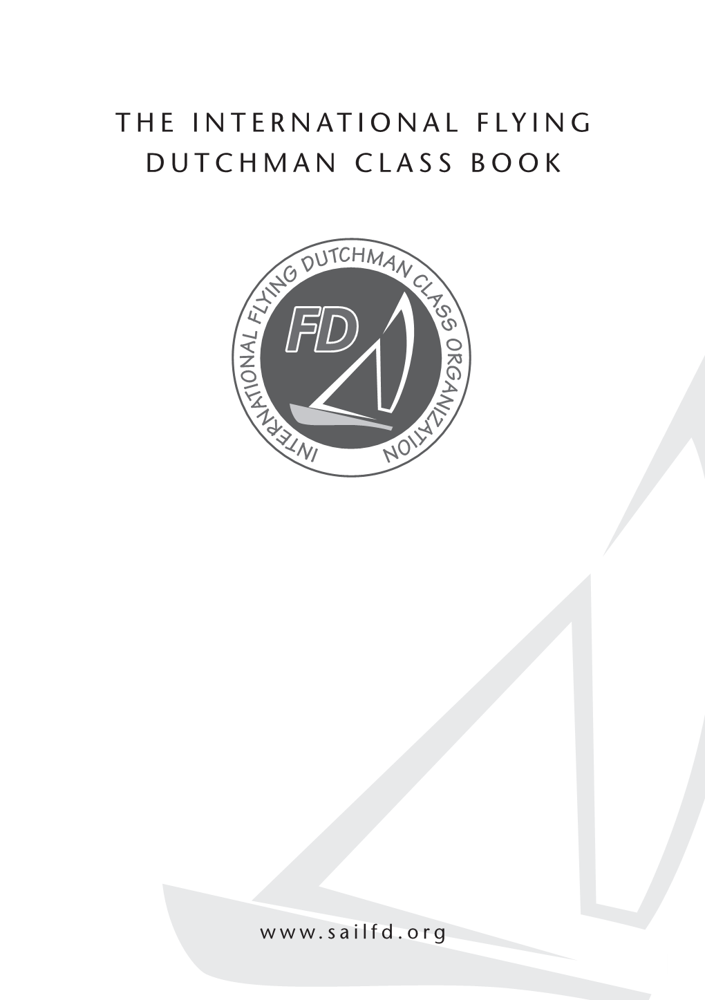 The International Flying Dutchman Class Book