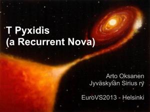 T Pyxidis (A Recurrent Nova)