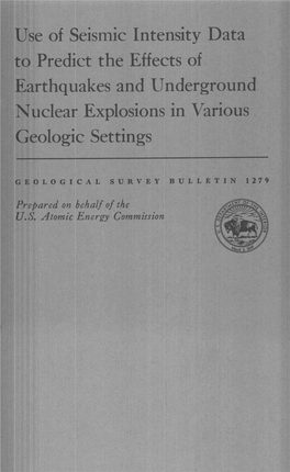 Use of Seismic Intensity Data to Predict the Effects of Earthquakes and Underground Nuclear Explosions in Various Geologic Settings