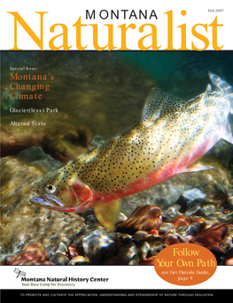 Montana Naturalist May Be Reproduced 16 in Part Or in Whole Without the Written Consent of the Publisher