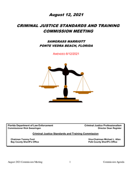 August 12, 2021 Criminal Justice Standards and Training Commission Meeting Business Agenda 8:30 A.M