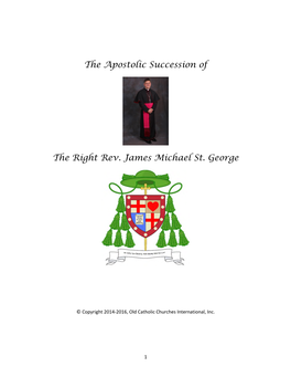The Apostolic Succession of the Right Rev. James Michael St. George
