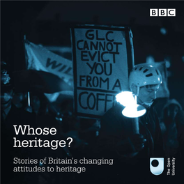 Whose Heritage? Stories of Britain’S Changing Attitudes to Heritage