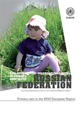 Russian Federation WHO Regional Office for Europe E-Mail: Postmaster@Euro.Who.Int Tel.:+45 39 17 17 17
