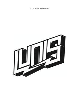 Dj Lunis I Good Music Has Arrived