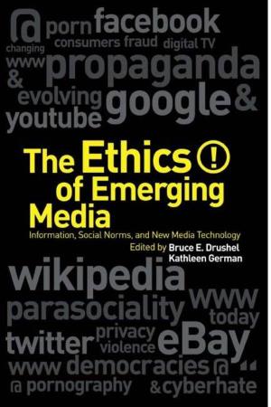 Ethics of Emerging Media Iv V