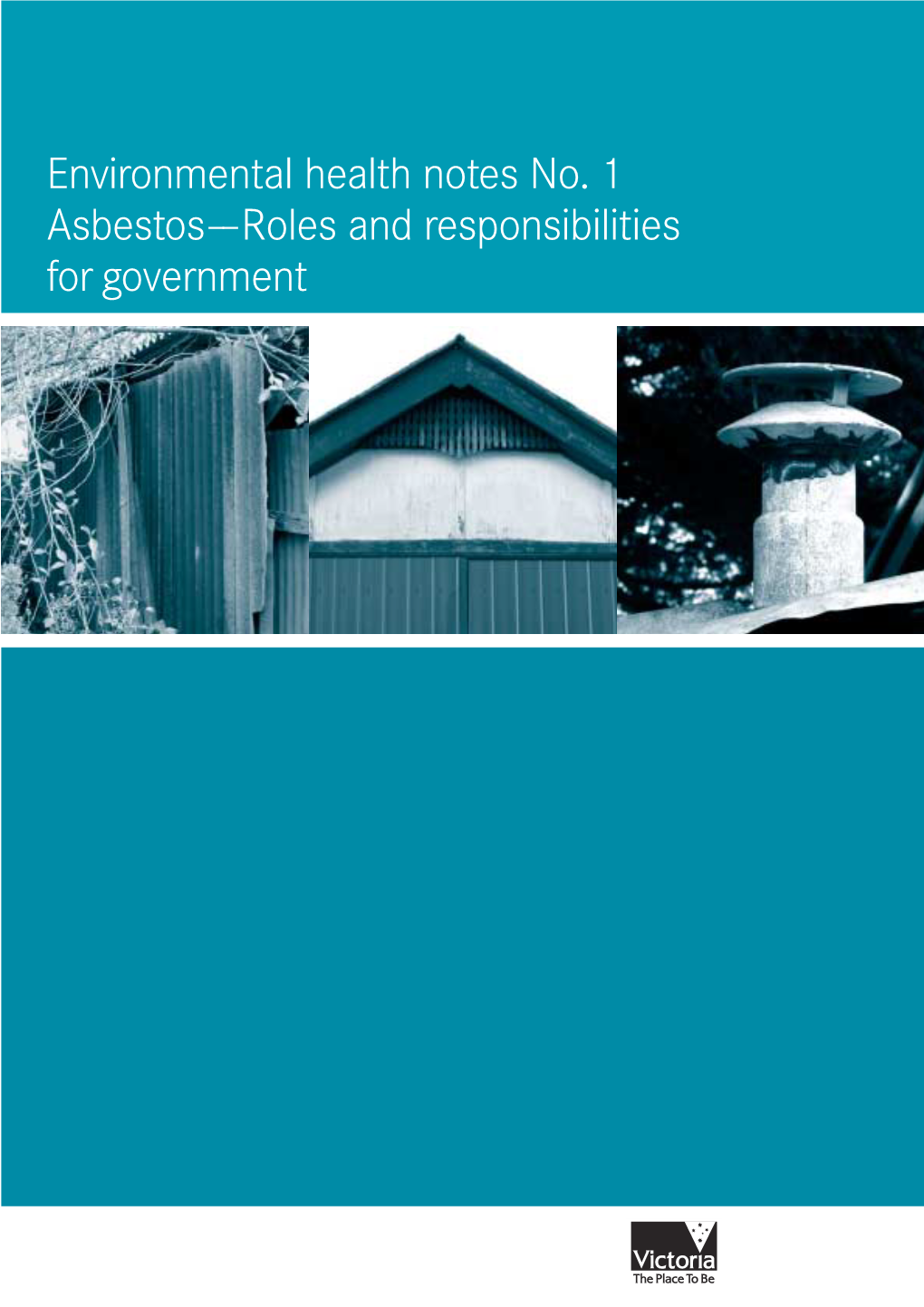 Environmental Health Notes No. 1 Asbestos––Roles and Responsibilities Forgovernment