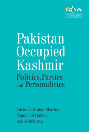 Pakistan Occupied Kashmir Politics, Parties and Personalities