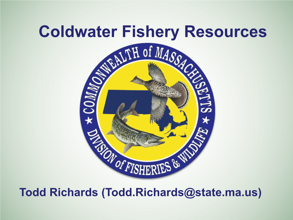 Coldwater Fishery Resources