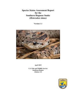 Species Status Assessment Report for the Southern Hognose Snake (Heterodon Simus)