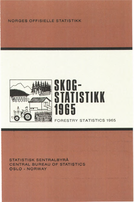 Skogstatistikk 1965 Forestry Statistics Sidetall 113 Pris Kr