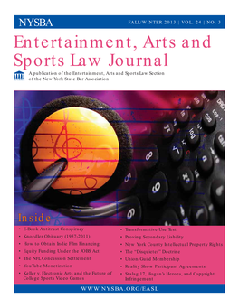 NYSBA Entertainment, Arts and Sports Law Journal | Fall/Winter 2013 | Vol