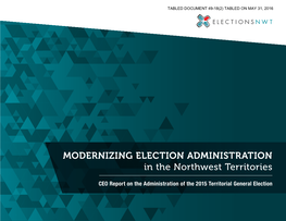 MODERNIZING ELECTION ADMINISTRATION in the Northwest Territories