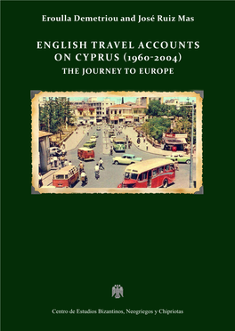English Travel Accounts on Cyprus (1960-2004) the Journey to Europe