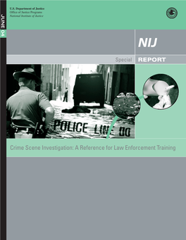 Crime Scene Investigation: a Reference for Law Enforcement Training U.S