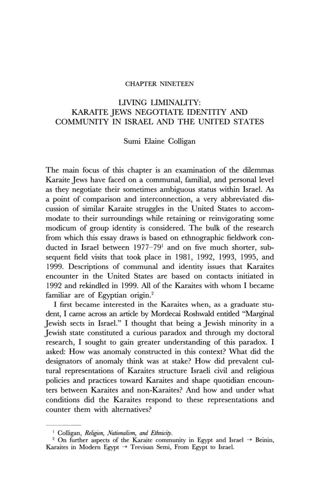 LIVING LIMINALITY: KARAITE JEWS NEGOTIATE IDENTITY and COMMUNITY in ISRAEL and the UNITED STATES Sumi Elaine Colligan the Main F