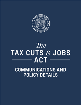 Tax Cut and Jobs Act Communications and Policy Details