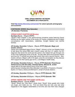 OWN: OPRAH WINFREY NETWORK DECEMBER 2013 HIGHLIGHTS Visit for Select Episodic Photography