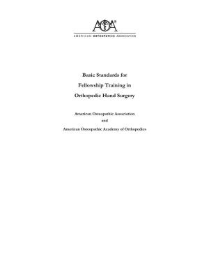 Basic Standards for Fellowship Training in Orthopedic Hand Surgery BOT 7/2011, Effective 7/2012 Page 2