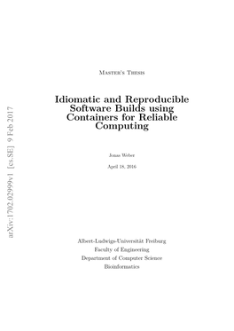 Idiomatic and Reproducible Software Builds Using Containers for Reliable Computing
