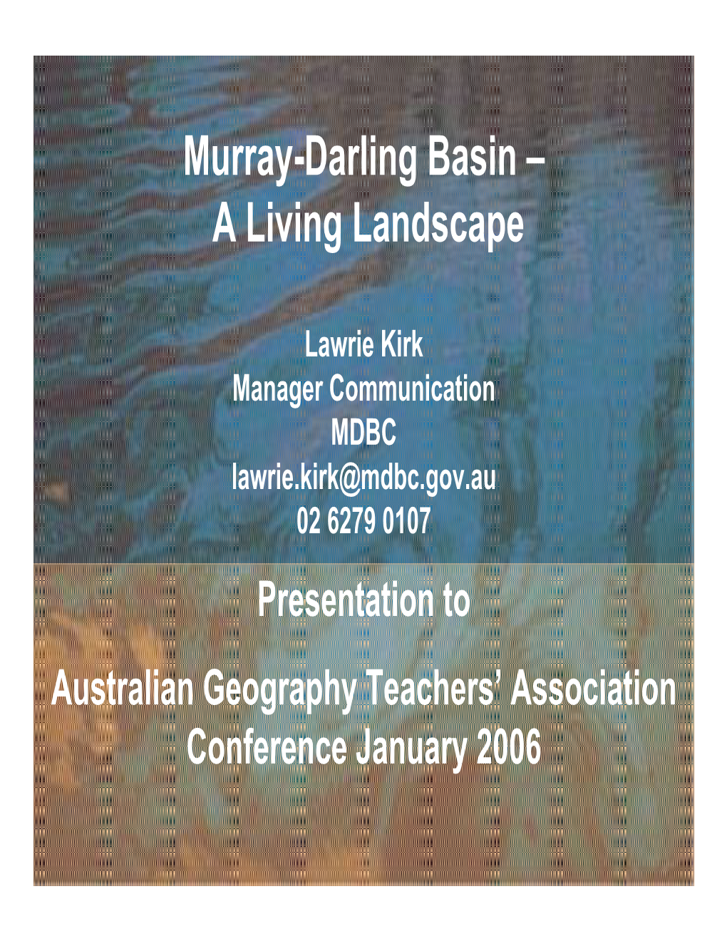 Murray-Darling Basin – a Living Landscape